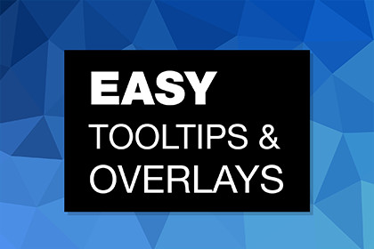 EASY Tooltips And Overlays!